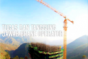 Tugas Dan Tanggung Jawab Operator Crane - Petro Training Asia