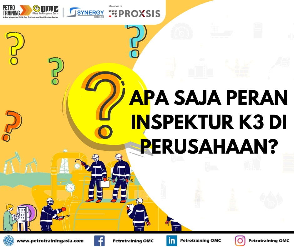  Inspeksi K3  di Industri Migas Petro Training Asia