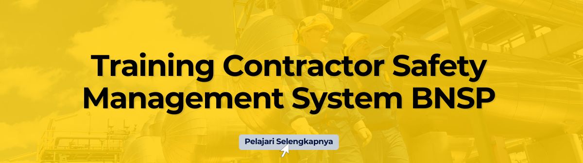 Training Contractor Safety Management System BNSP