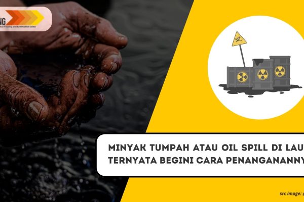 Minyak Tumpah atau Oil Spill di Lautan, Ternyata Begini Cara Penanganannya
