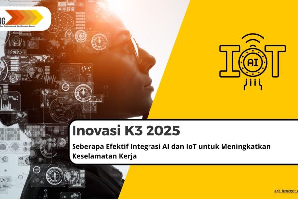 Inovasi K3 2025: Seberapa Efektif Integrasi AI dan IoT untuk Meningkatkan Keselamatan Kerja