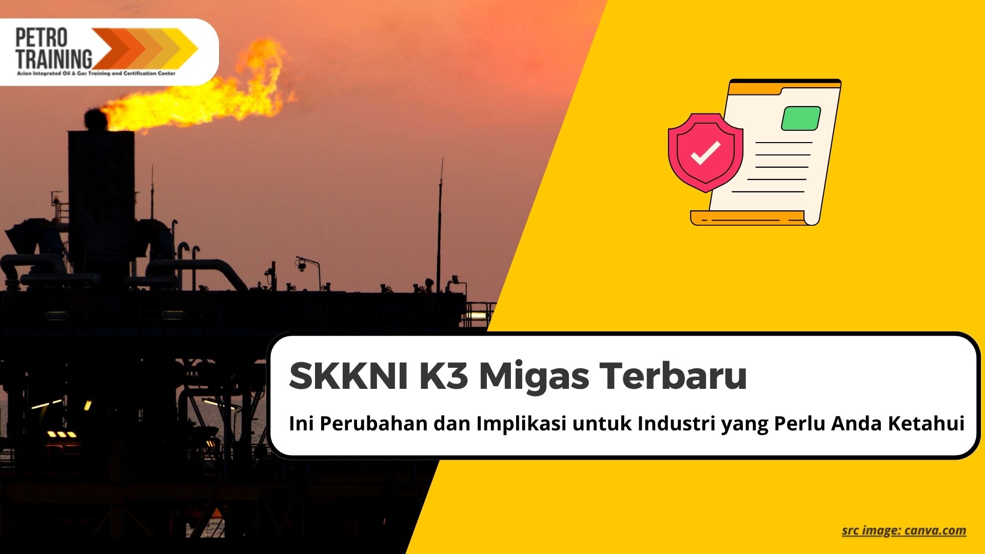 SKKNI K3 Migas Terbaru: Ini Perubahan dan Implikasi untuk Industri yang Perlu Anda Ketahui
