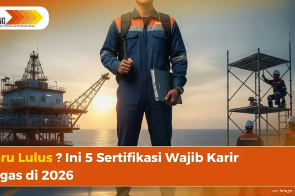 Infografis 5 sertifikasi wajib karir migas 2026 untuk lulusan baru atau fresh graduate.
